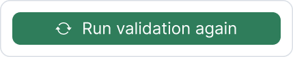 Run validation again action